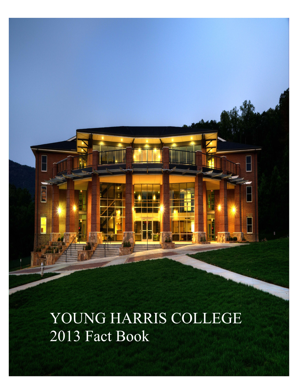 YOUNG HARRIS COLLEGE 2013 Fact Book