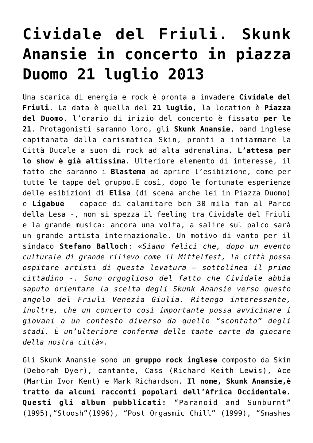 Cividale Del Friuli. Skunk Anansie in Concerto in Piazza Duomo 21 Luglio 2013
