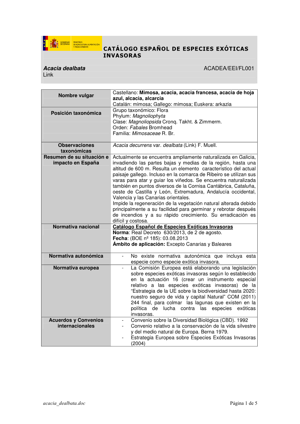 CATÁLOGO ESPAÑOL DE ESPECIES EXÓTICAS INVASORAS Acacia