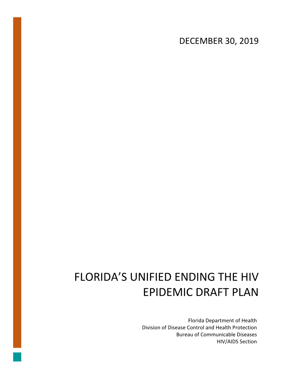 Florida's Unified Ending the Hiv Epidemic Draft Plan