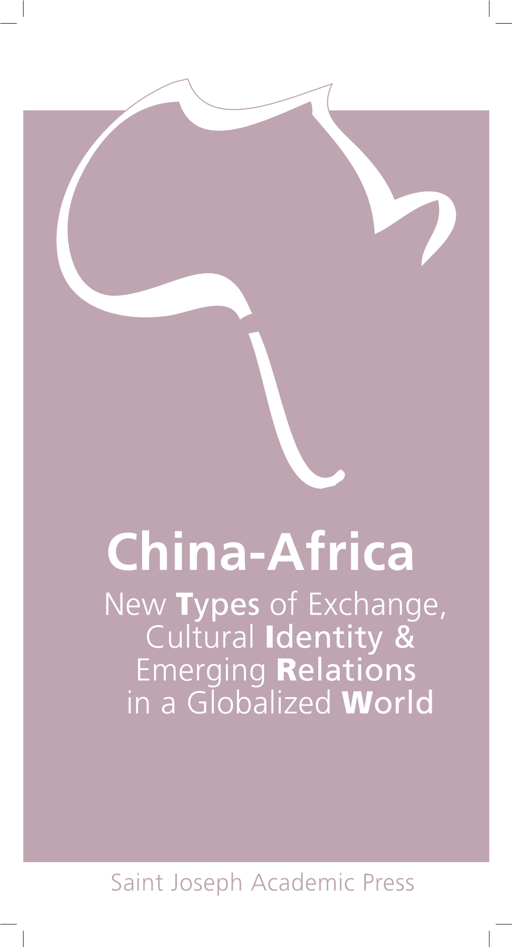Saint Joseph Academic Press New Types of Exchange Cultural Identity and Emerging Relations in a Globalized World