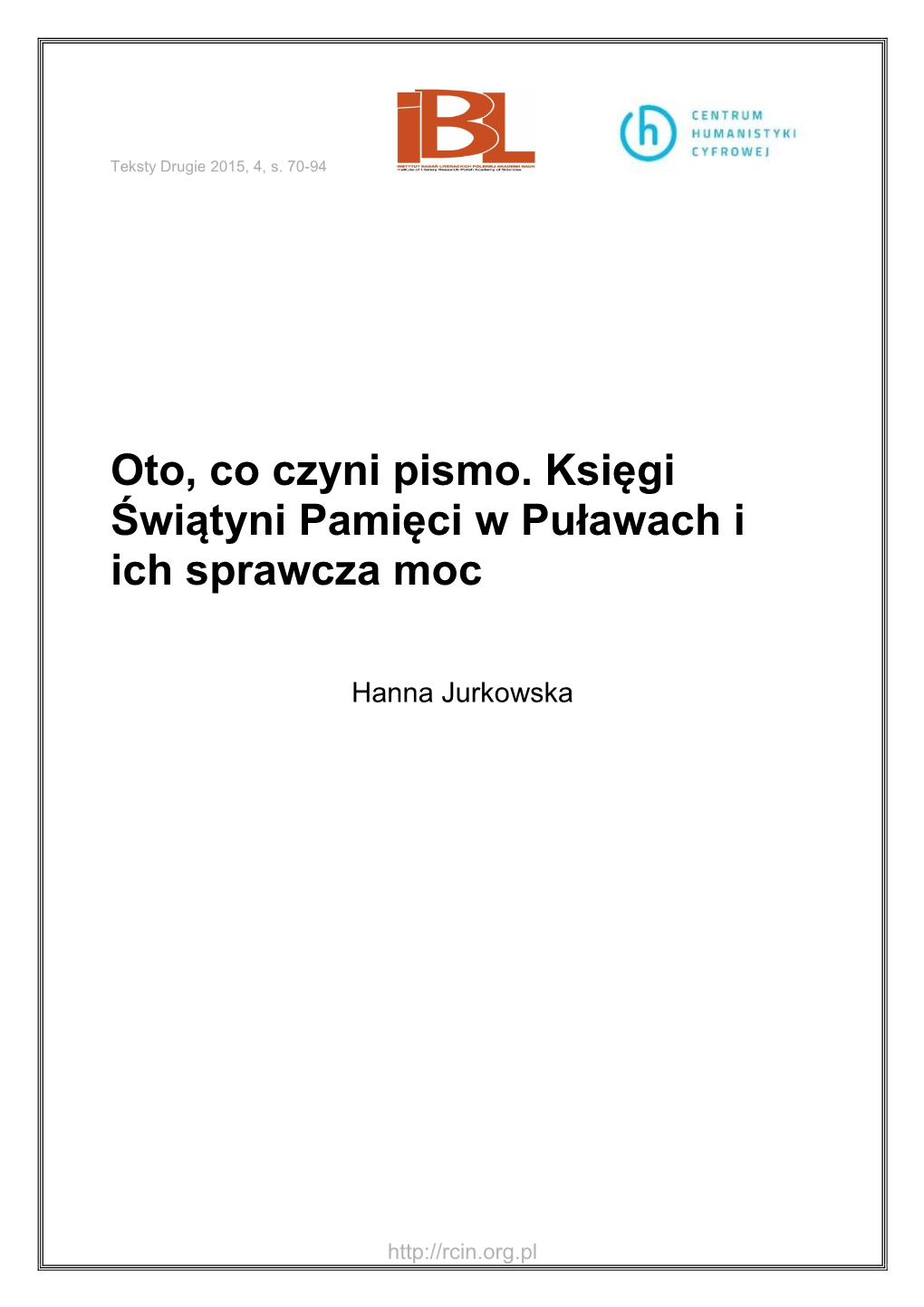 Oto, Co Czyni Pismo. Księgi Świątyni Pamięci W Puławach I Ich Sprawcza Moc