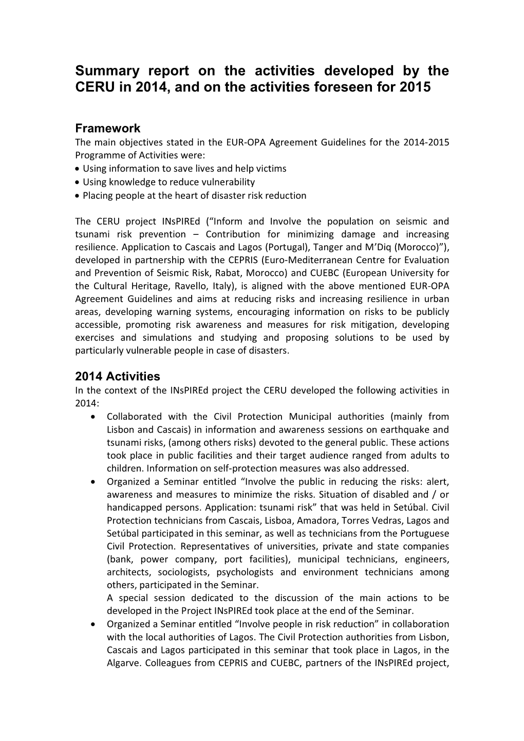 Summary Report on the Activities Developed by the CERU in 2014, and on the Activities Foreseen for 2015