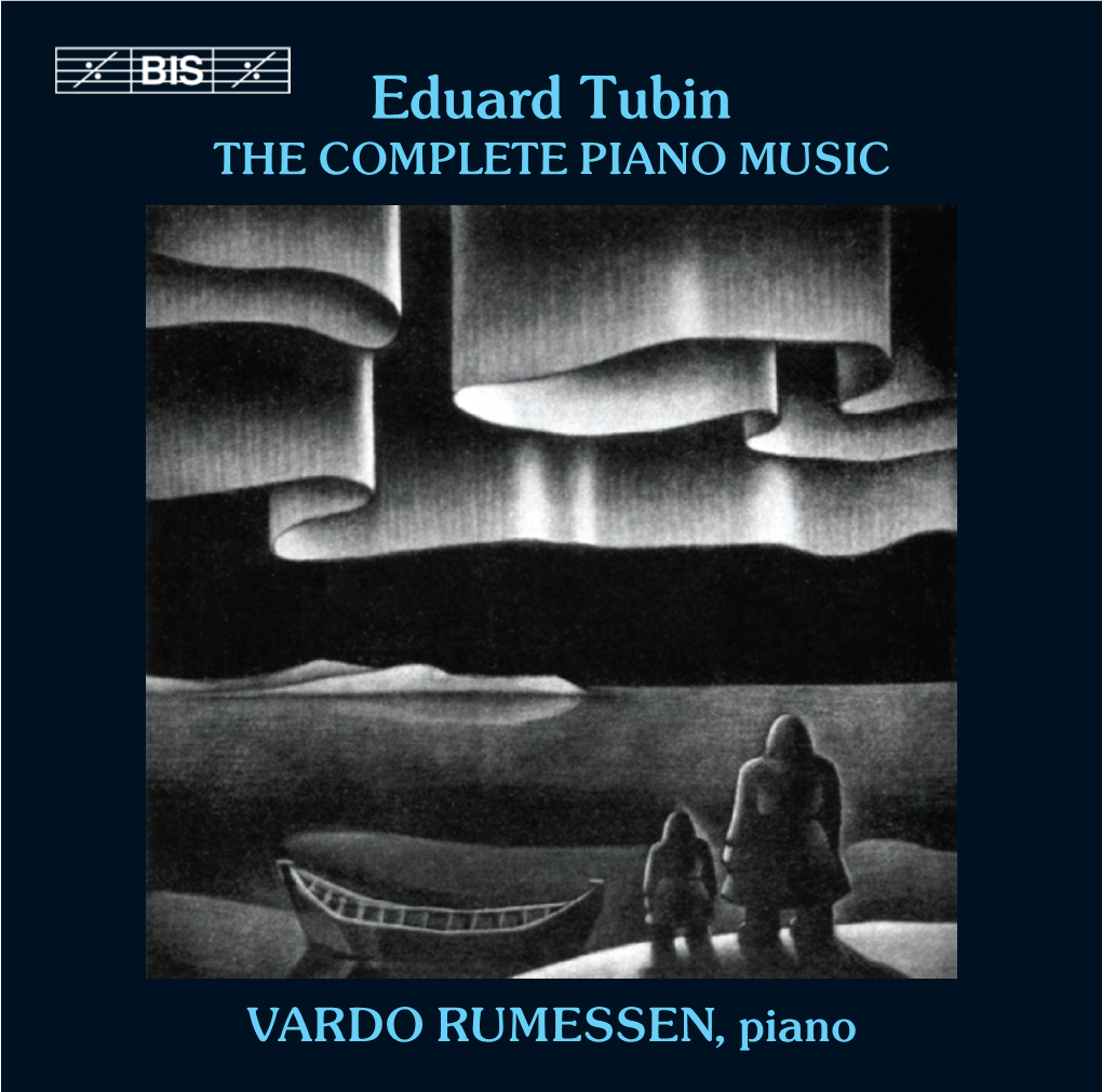 Eduard Tubin the COMPLETE PIANO MUSIC