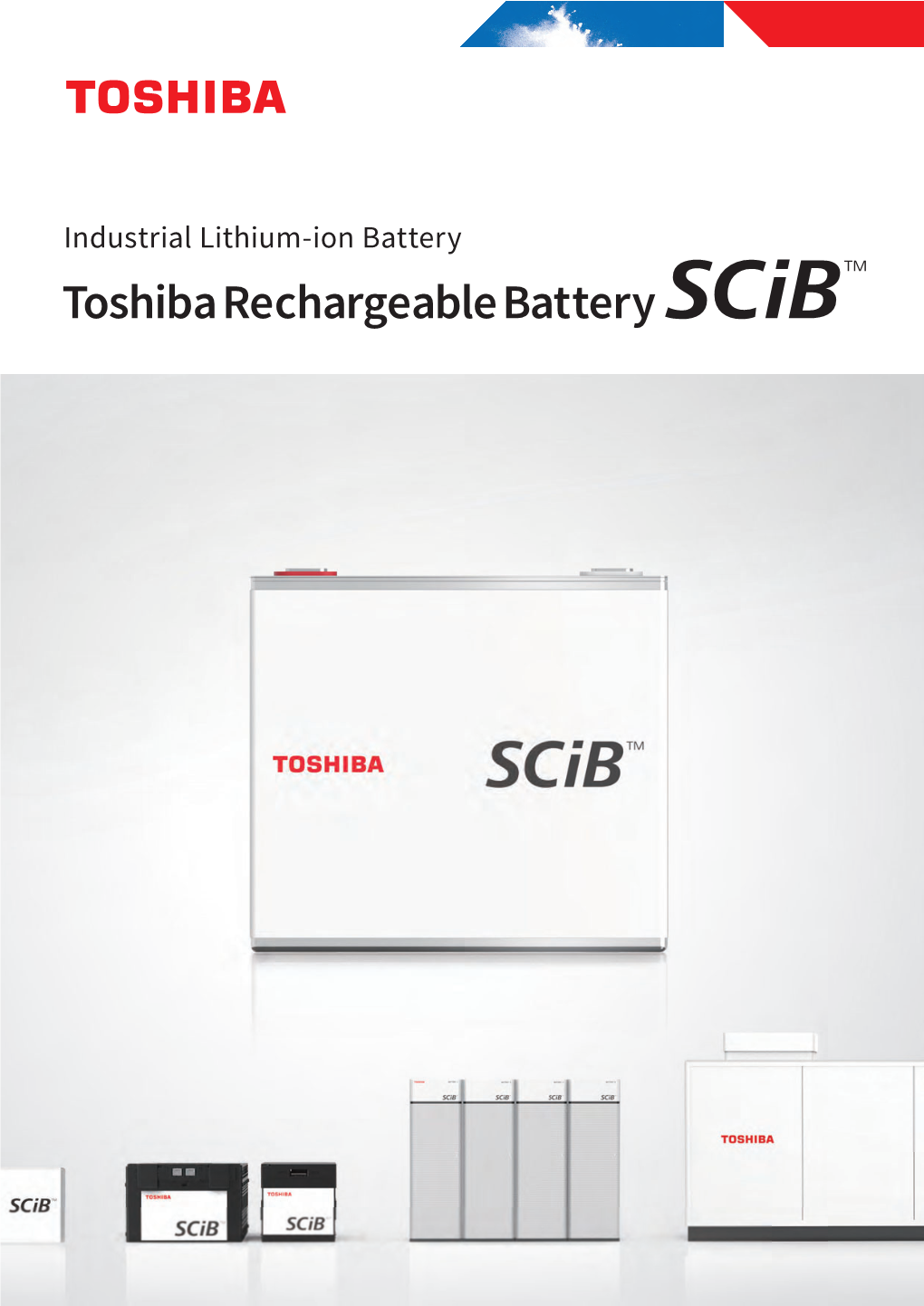 Industrial Lithium-Ion Battery Toshibarechargeablebattery Scib™ Uses Lithium Titanium Oxide in Its Anode to Achieve Excellent Characteristics