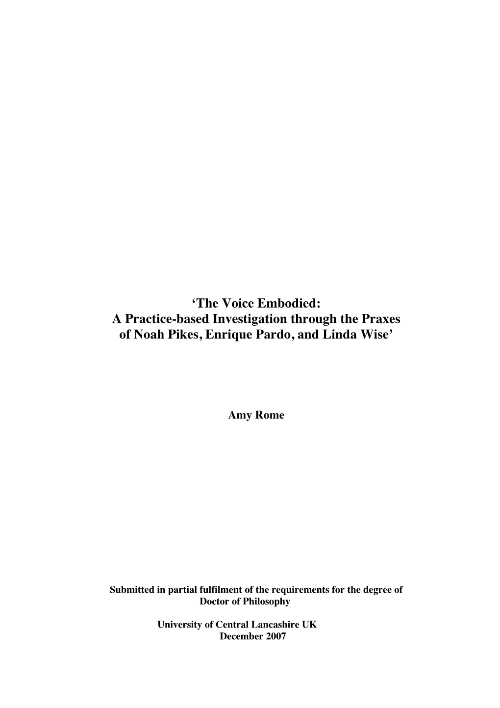 The Voice Embodied: a Practice-Based Investigation Through the Praxes of Noah Pikes, Enrique Pardo, and Linda Wise’