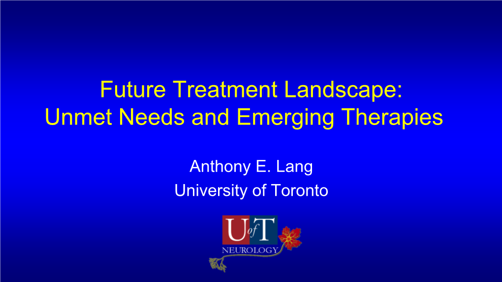 Unmet Needs and Emerging Therapies