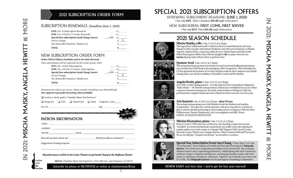 SPECIAL 2021 SUBSCRIPTION OFFERS RENEWING SUBSCRIBERS’ DEADLINE: JUNE 1, 2020 in 2021: • Pay Only $250