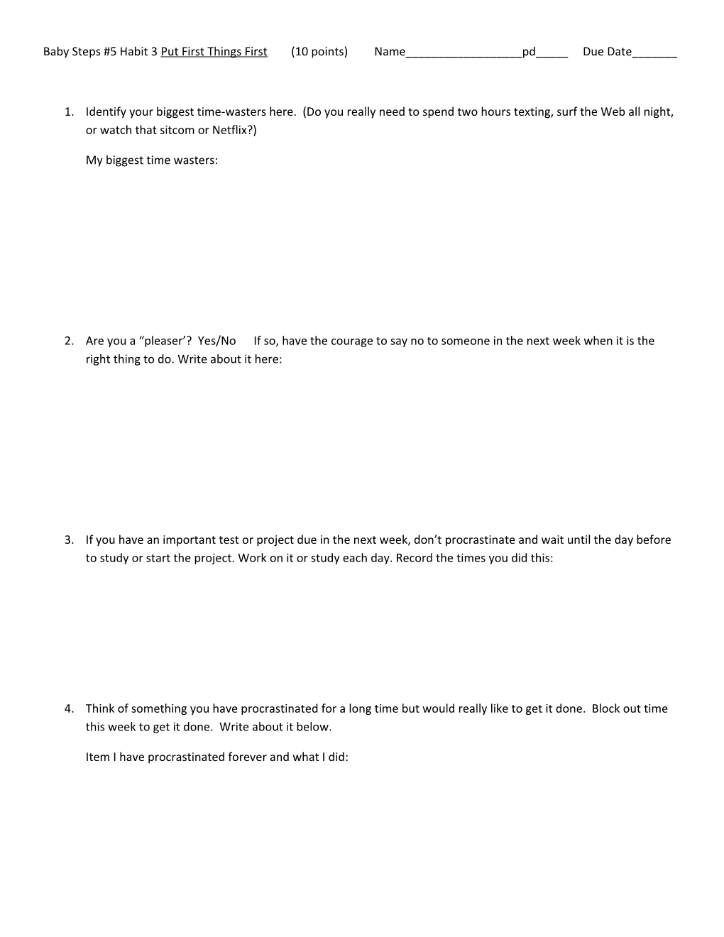 Baby Steps #5 Habit 3 Put First Things First (10 Points) Name______Pd_____ Due Date______