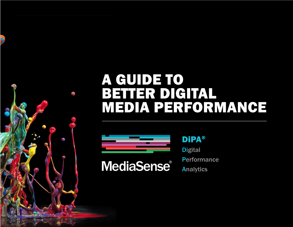 A Guide to Better Digital Media Performance