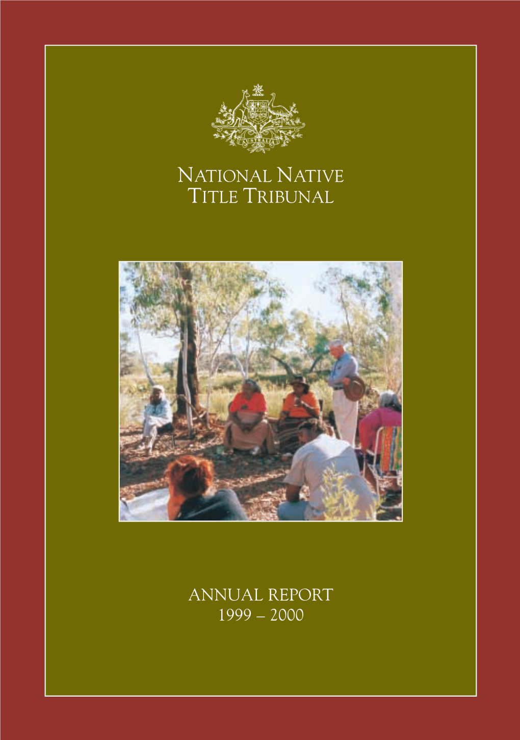 National Native Title Tribunal Annual Report 1999 – 2000