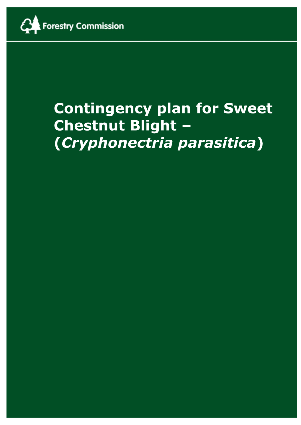 Contingency Plan for Sweet Chestnut Blight – (Cryphonectria Parasitica)