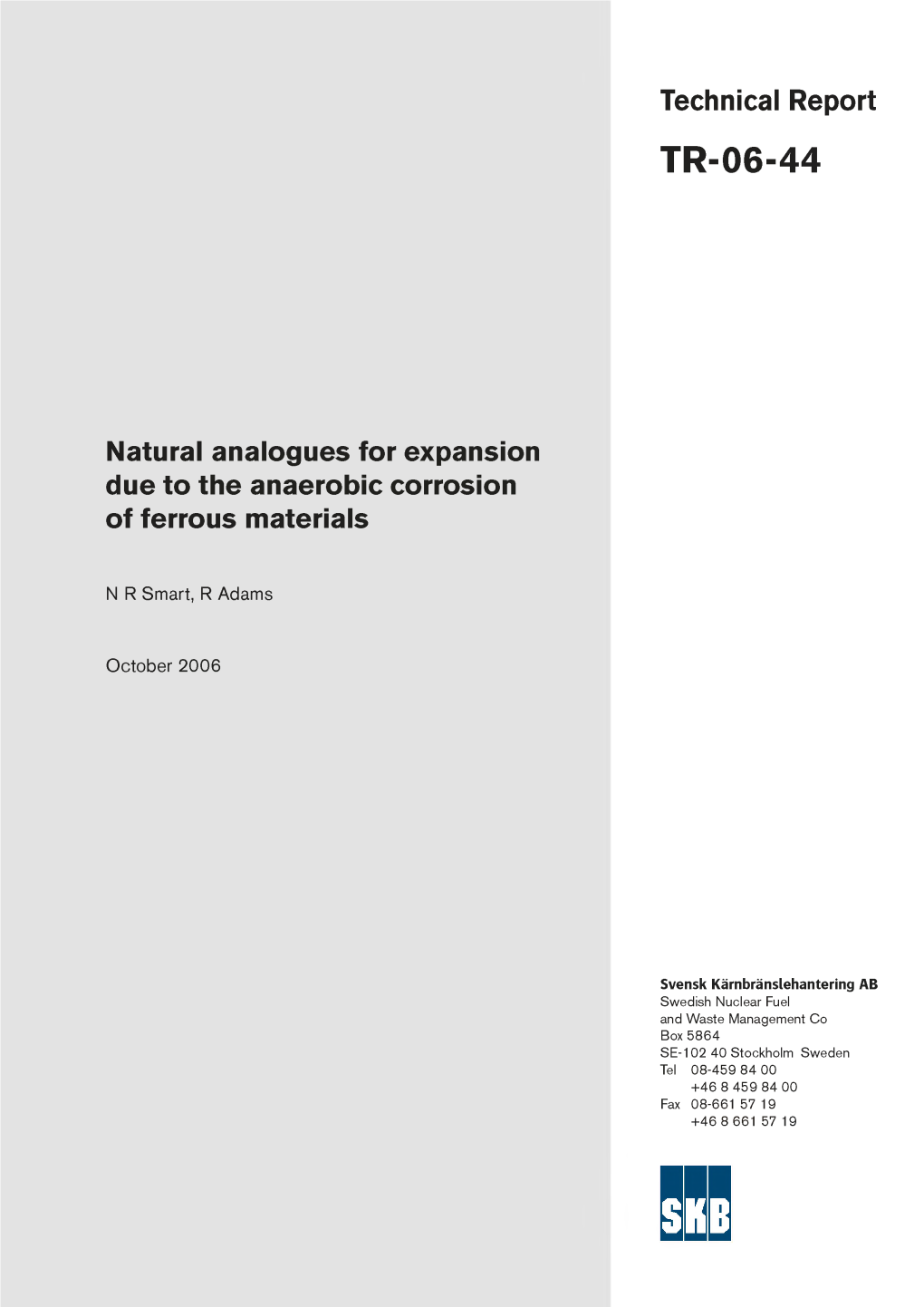 Natural Analogues for Expansion Due to the Anaerobic Corrosion of Ferrous Materials