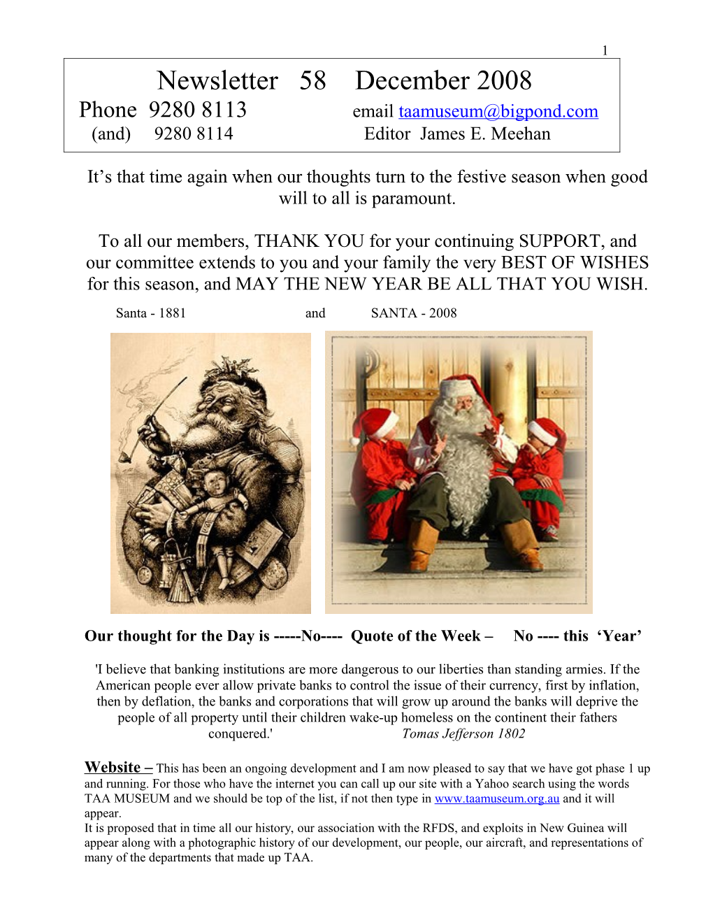Newsletter 58 December 2008 Phone 9280 8113 Email Taamuseum@Bigpond.Com (And) 9280 8114 Editor James E