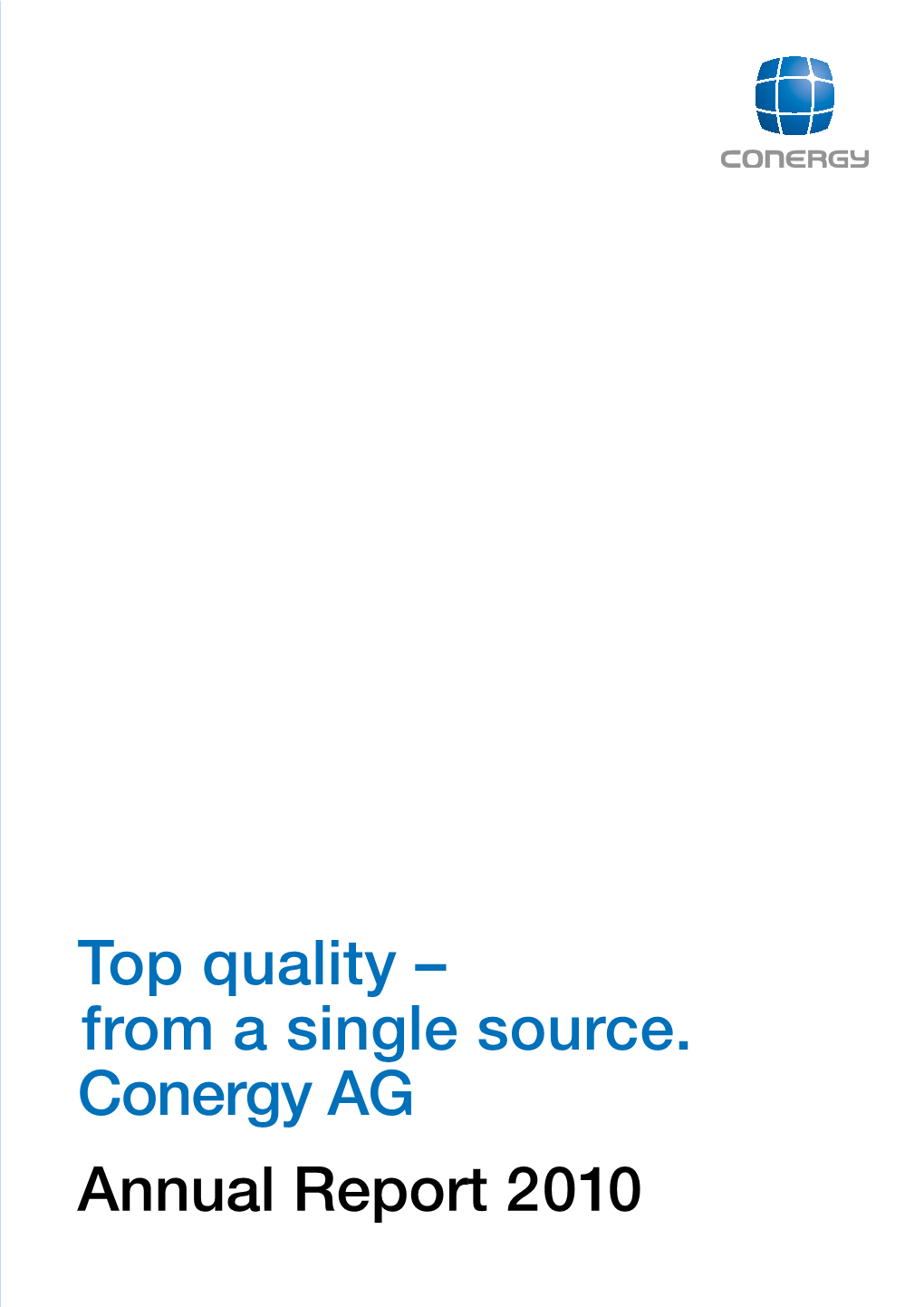 From a Single Source. Conergy AG Annual Report 2010