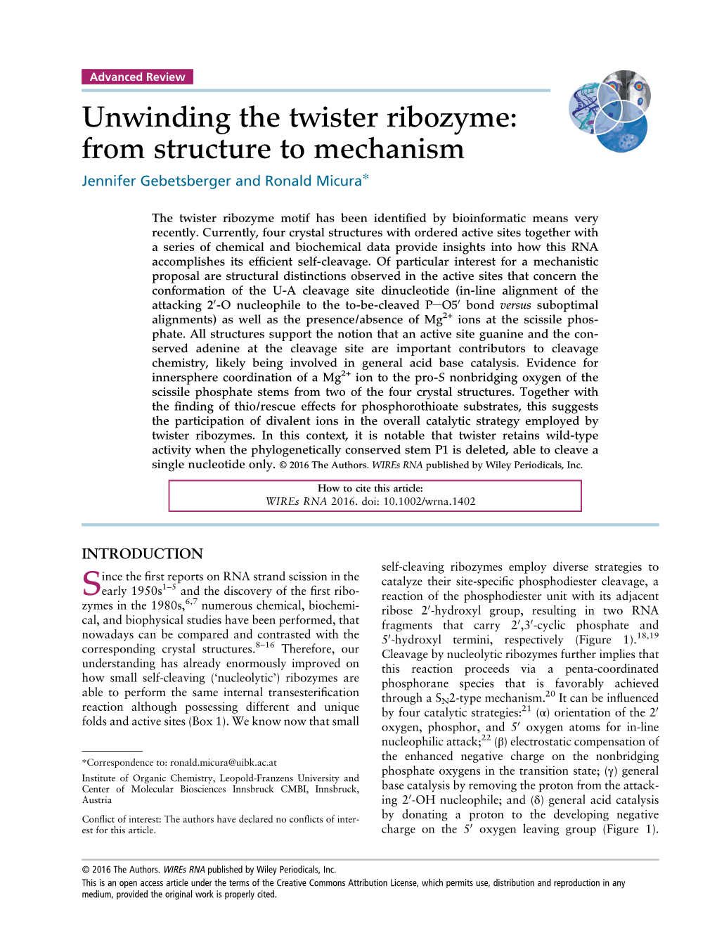 Unwinding the Twister Ribozyme: from Structure to Mechanism Jennifer Gebetsberger and Ronald Micura*