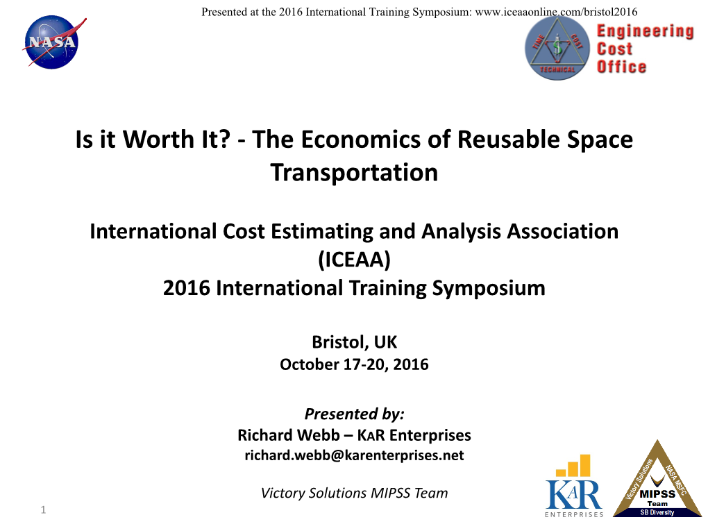 Is It Worth It? - the Economics of Reusable Space Transportation