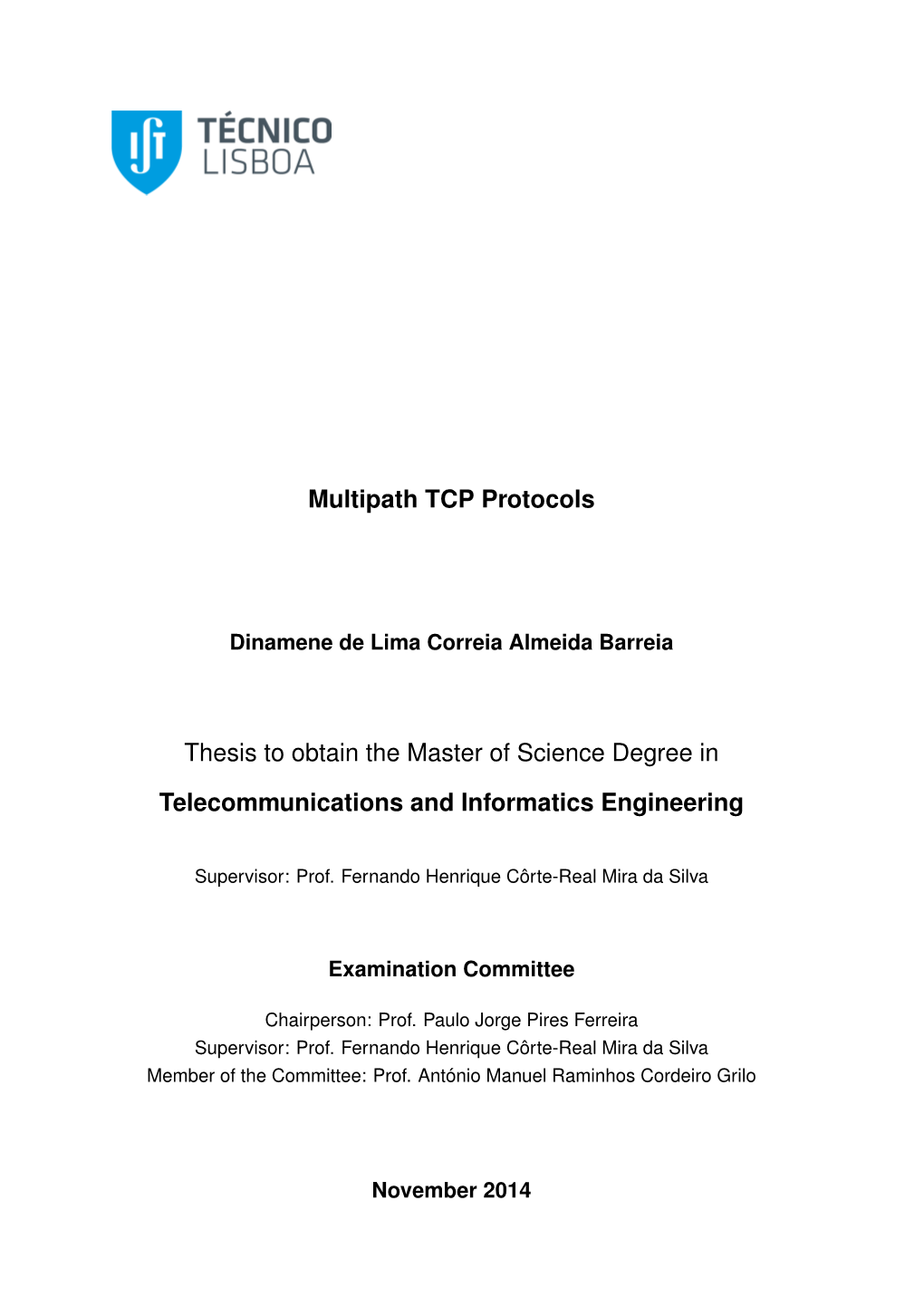 Multipath TCP Protocols Thesis to Obtain the Master of Science