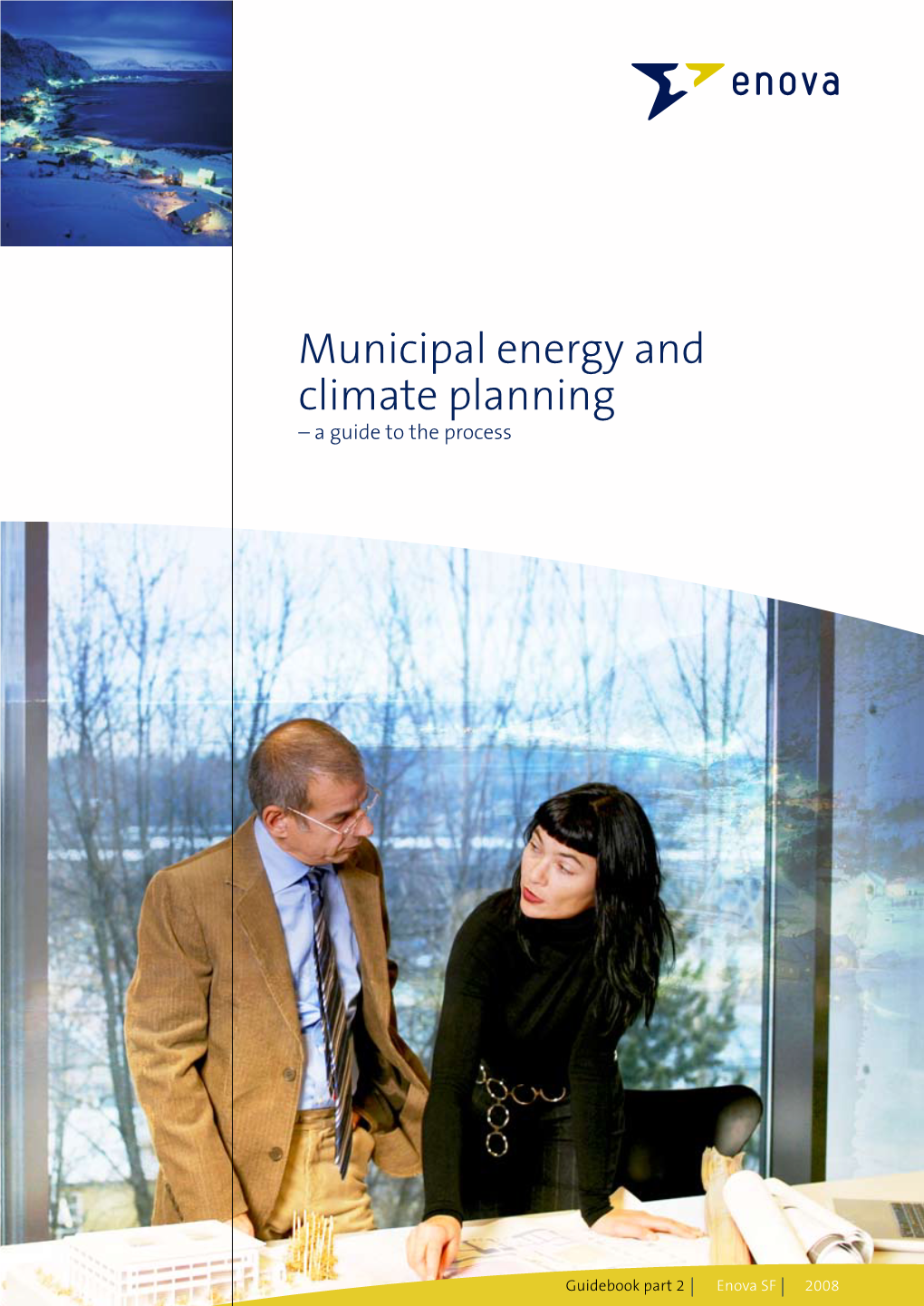 Municipal Energy and Climate Planning – a Guide to the Process 1