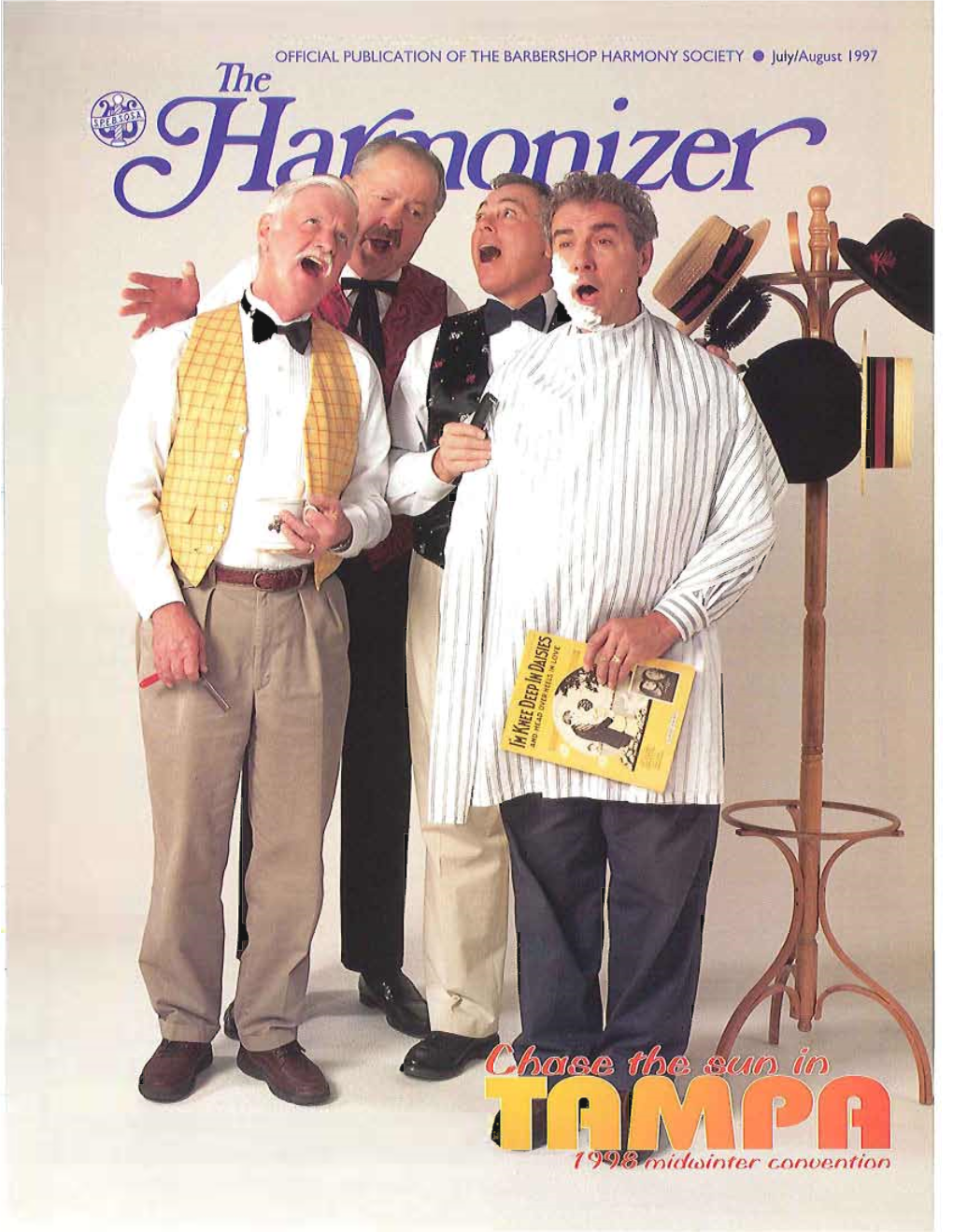 OFFICIAL PUBLICATION of the BARBERSHOP HARMONY SOCIETY • July/August 1997