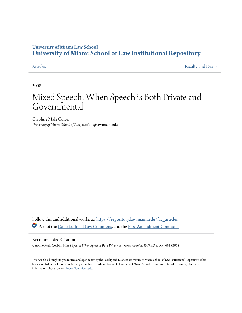 Mixed Speech: When Speech Is Both Private and Governmental Caroline Mala Corbin University of Miami School of Law, Ccorbin@Law.Miami.Edu