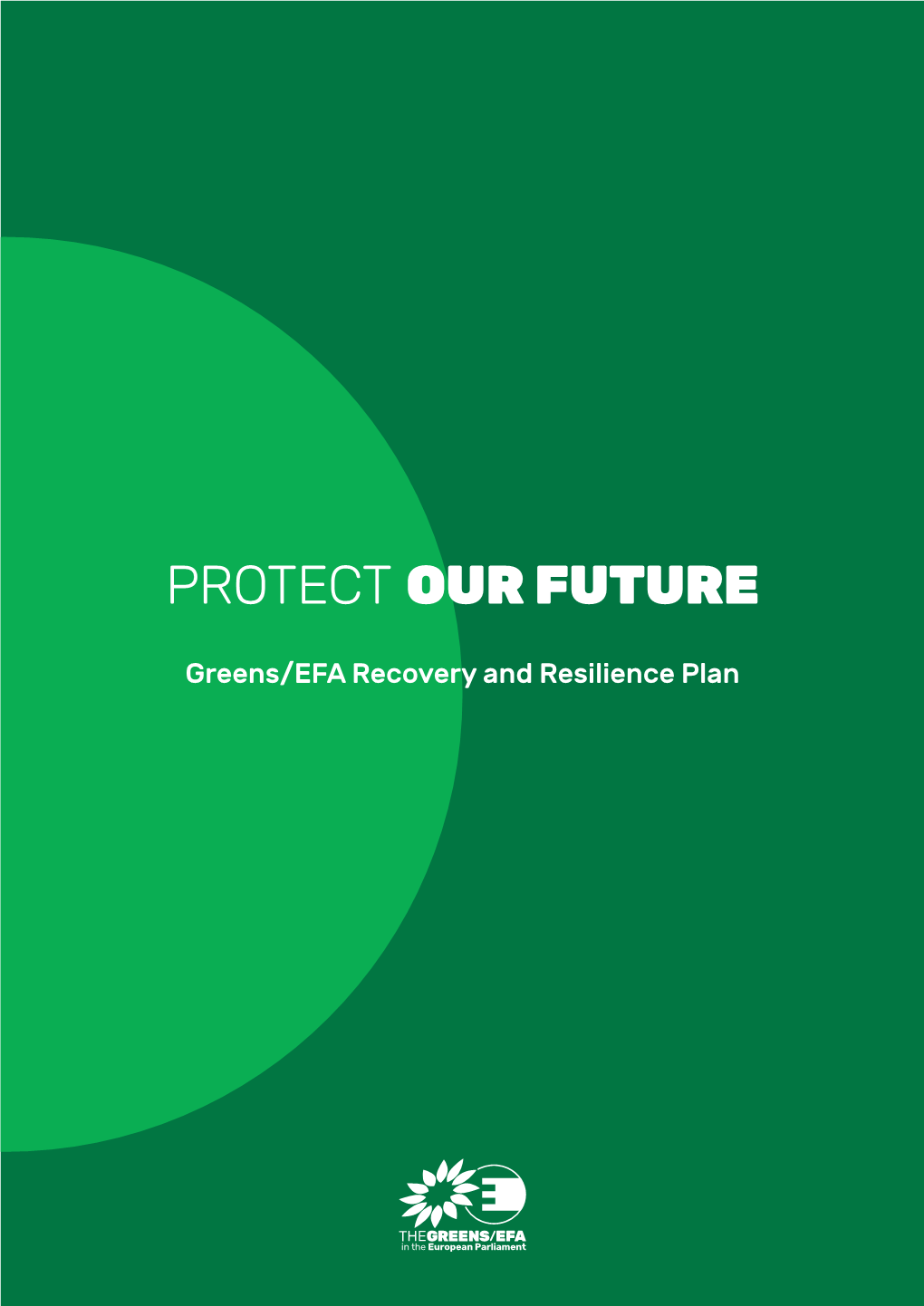 Protect Our Future: Green/EFA Recovery And