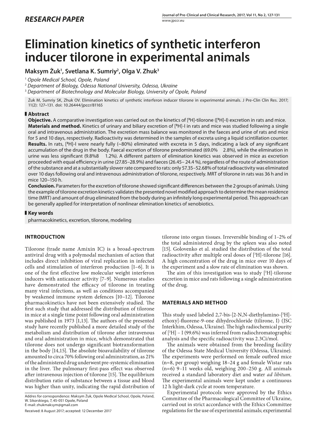 Elimination Kinetics of Synthetic Interferon Inducer Tilorone in Experimental Animals Maksym Żuk1, Svetlana K