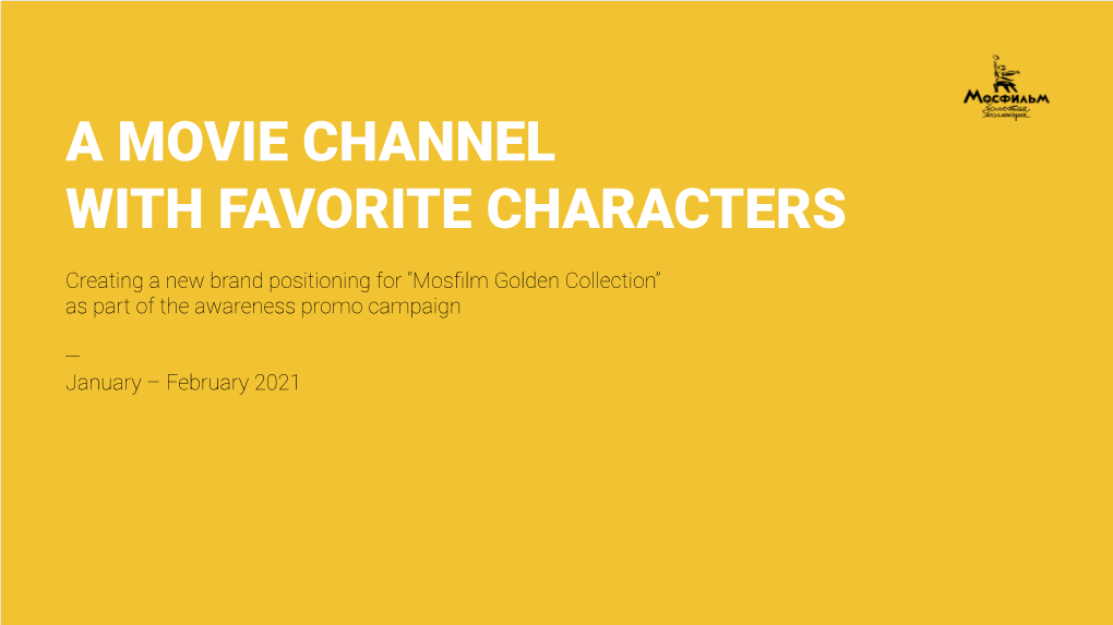 A Movie Channel with Favorite Characters