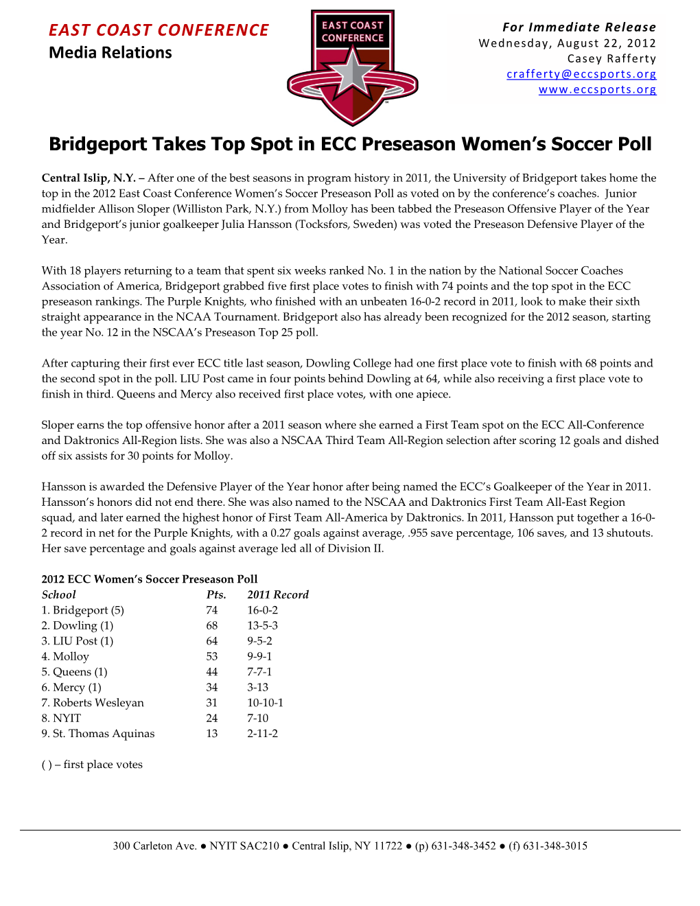 Bridgeport Takes Top Spot in ECC Preseason Women's Soccer Poll EAST COAST CONFERENCE Media Relations
