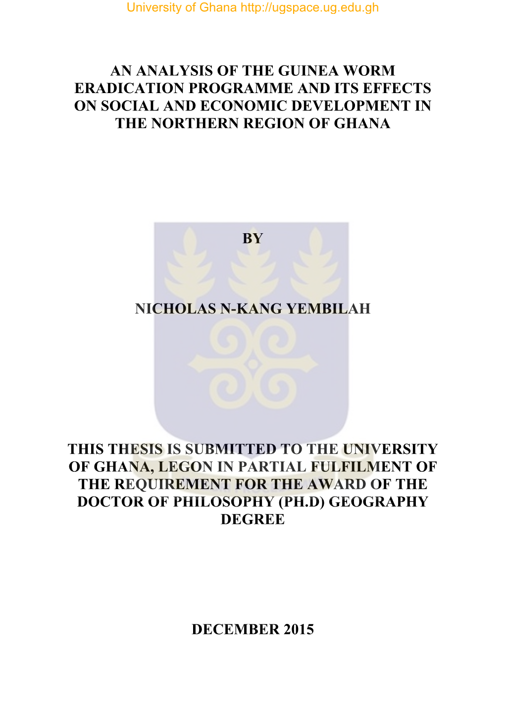 An Analysis of the Guinea Worm Eradication Programme and Its Effects on Social and Economic Development in the Northern Region of Ghana