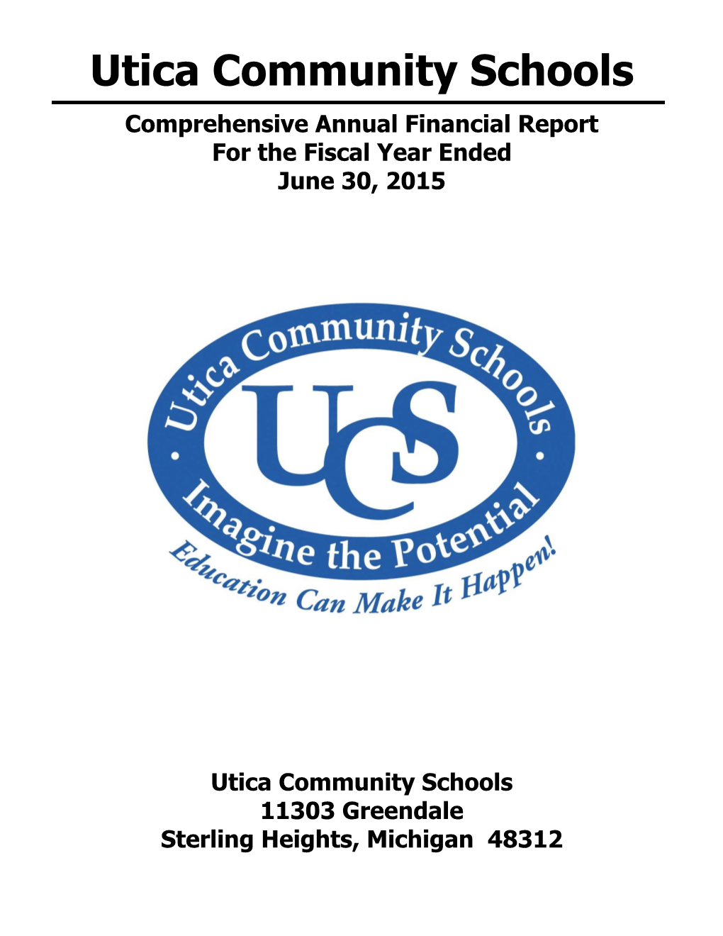 Comprehensive Annual Financial Report for the Fiscal Year Ended June 30, 2015