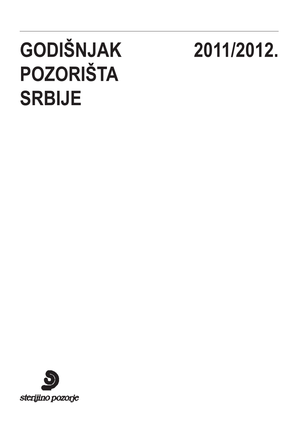 Go Dišnjak 2011/2012. Po Zo Ri Šta Sr Bi Je