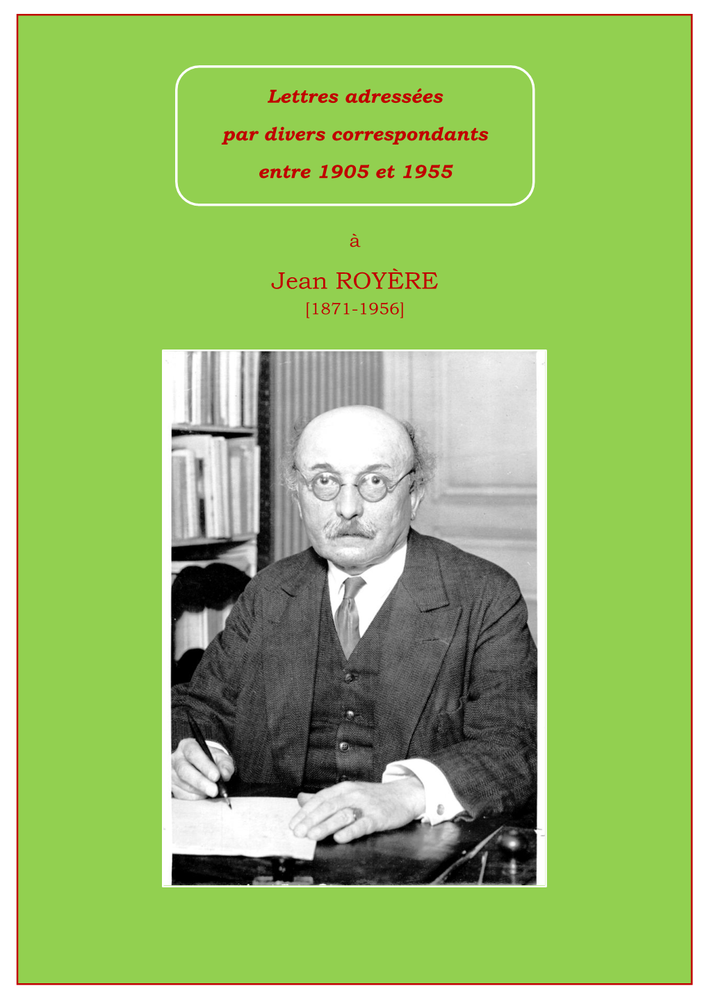Jean ROYÈRE [1871-1956]