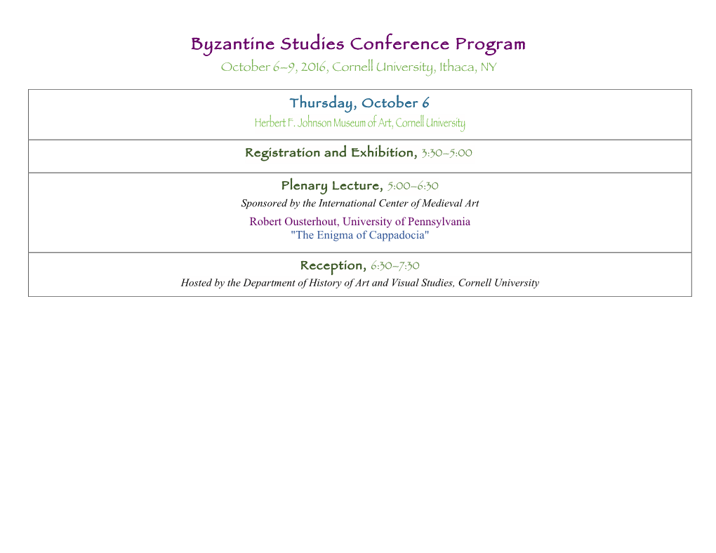 Byzantine Studies Conference Program October 6–9, 2016, Cornell University, Ithaca, NY