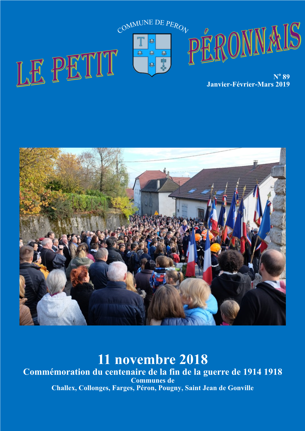 11 Novembre 2018 Commémoration Du Centenaire De La Fin De La Guerre De 1914 1918 Communes De Challex, Collonges, Farges, Péron, Pougny, Saint Jean De Gonville