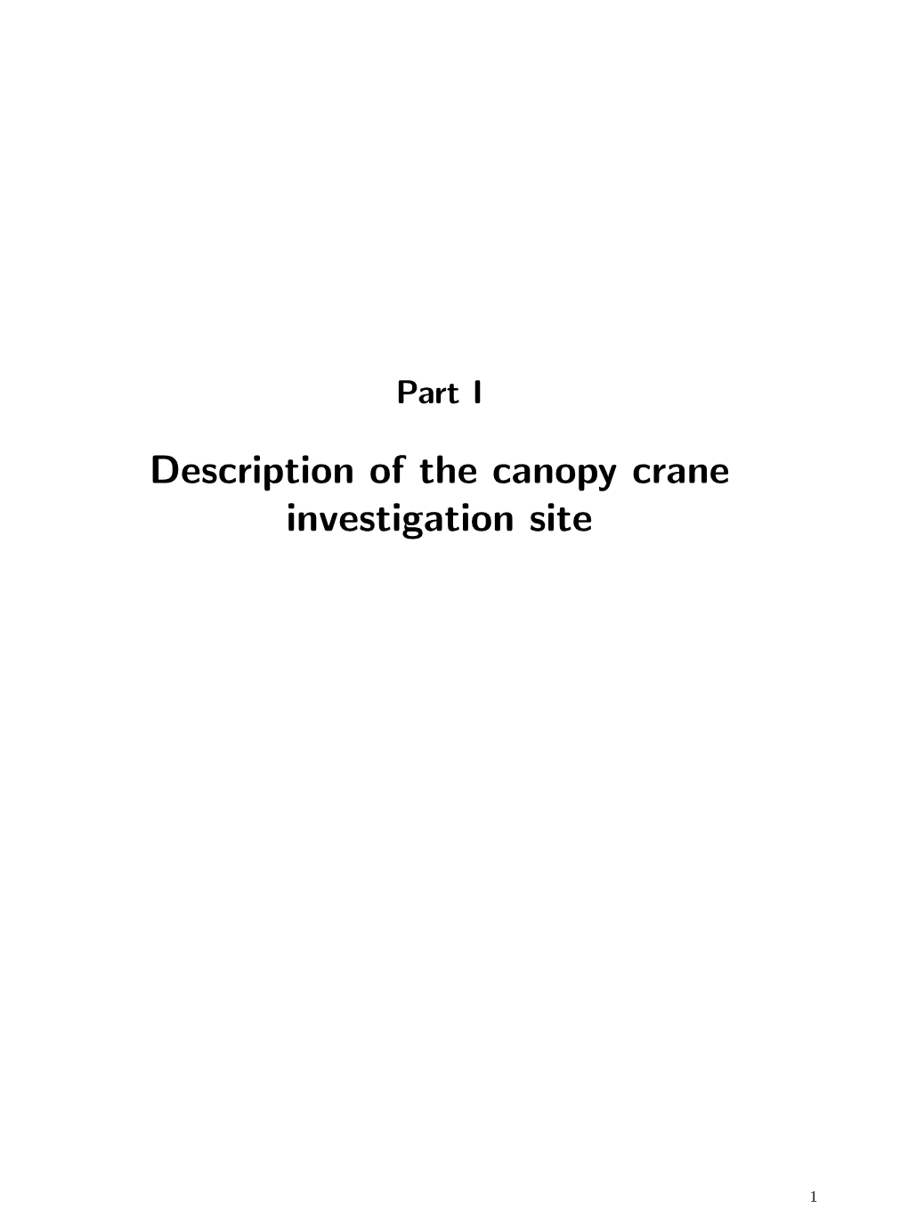 Description of the Canopy Crane Investigation Site