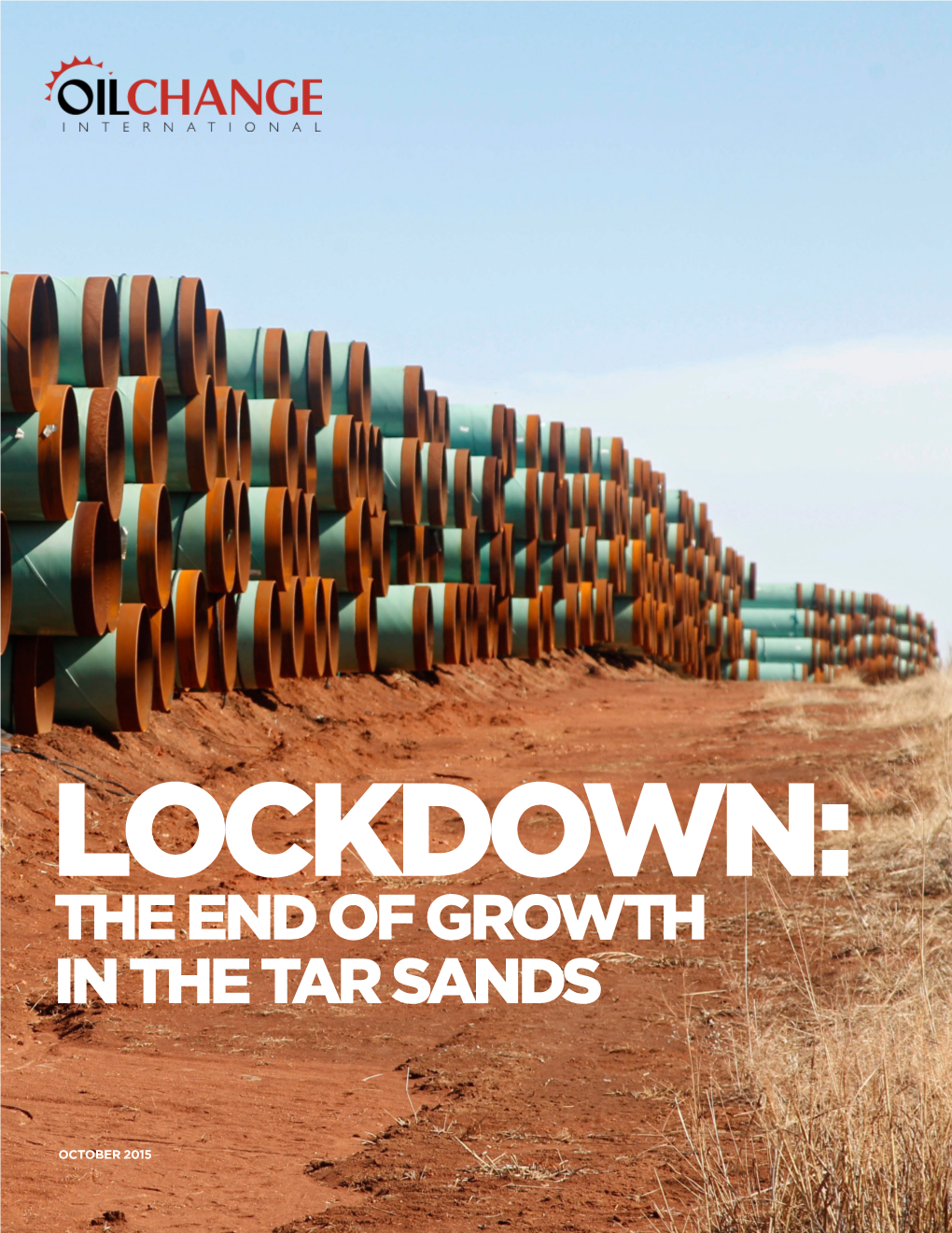 Lockdown: the End of Growth in the Tar Sands