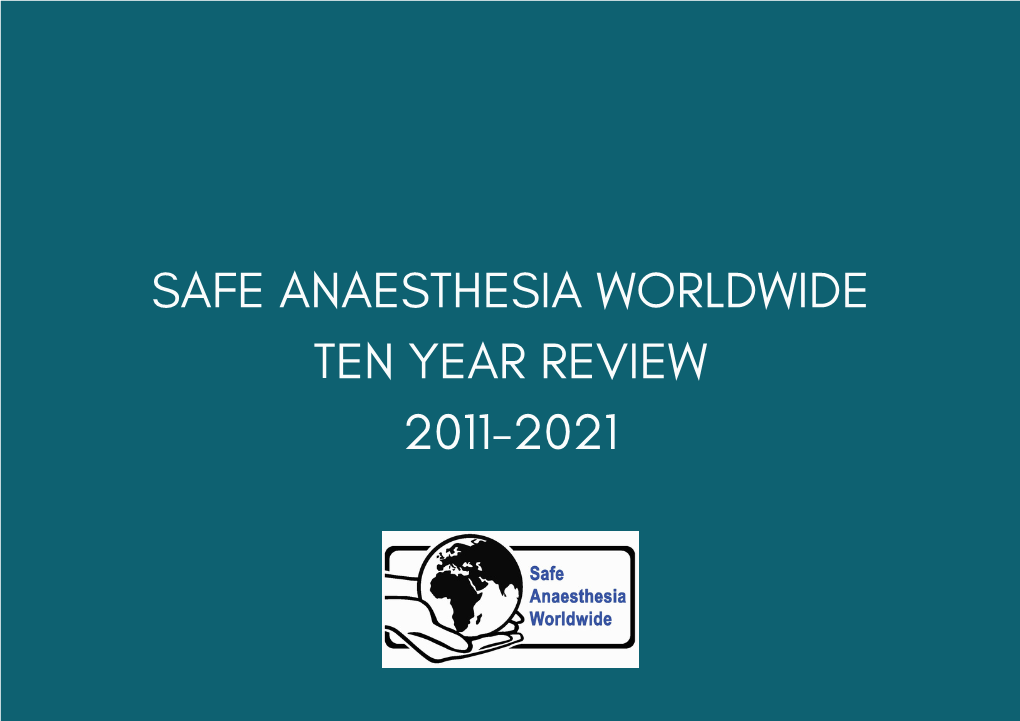 Safe Anaesthesia Worldwide Ten Year Review 2011-2021 Introduction