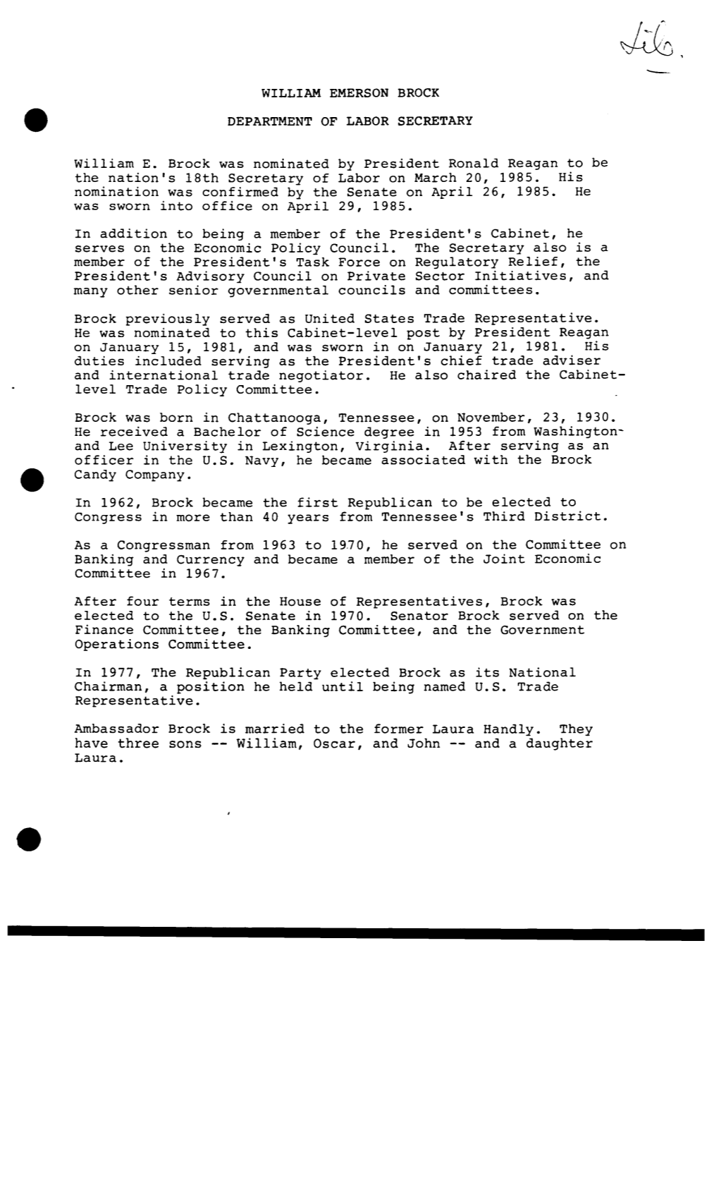 WILLIAM EMERSON BROCK DEPARTMENT of LABOR SECRETARY William E. Brock Was Nominated by President Ronald Reagan to Be the Nation's