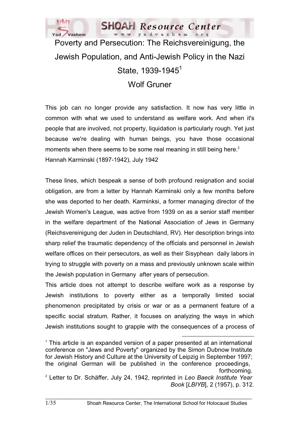 The Reichsvereinigung, the Jewish Population, and Anti-Jewish Policy in the Nazi State, 1939-19451 Wolf Gruner