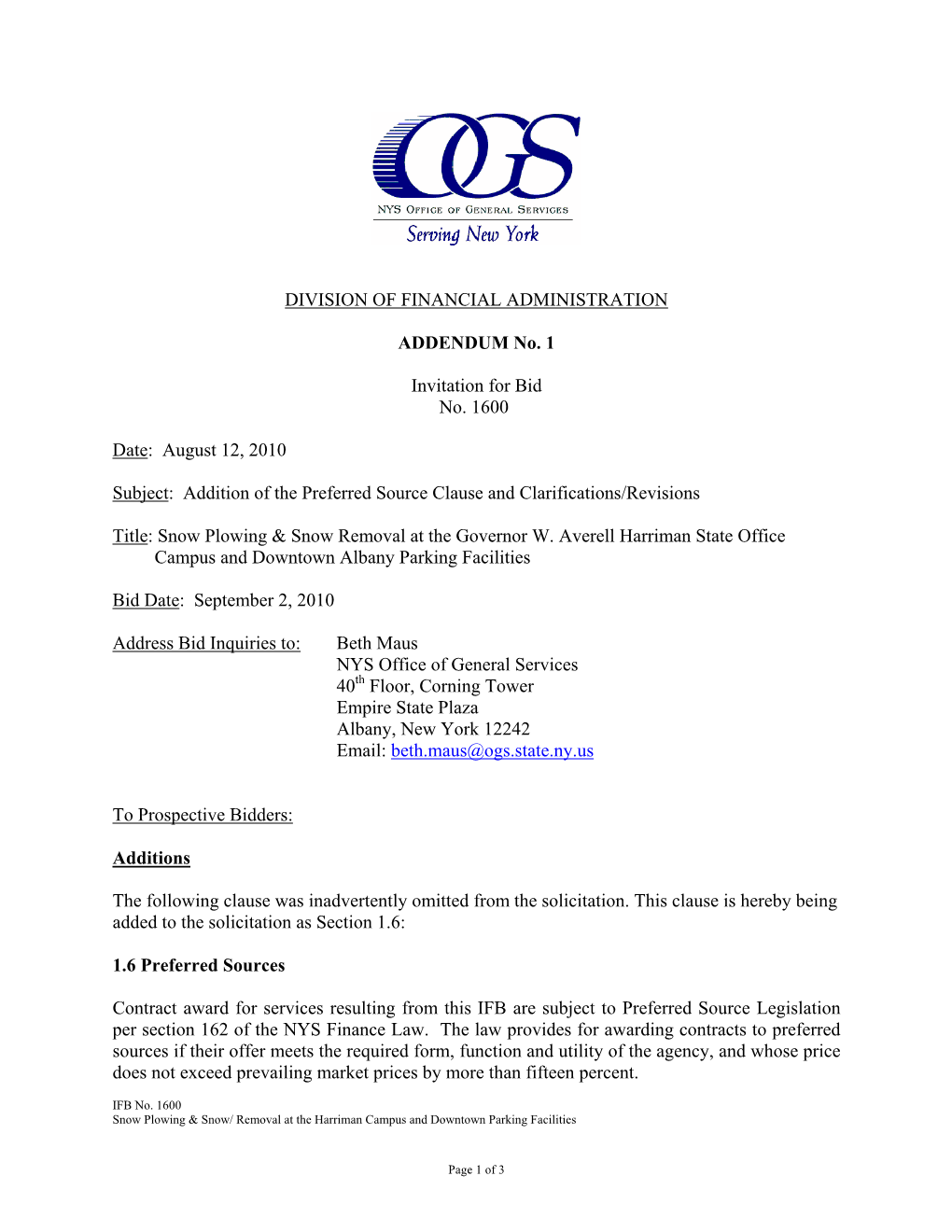 DIVISION of FINANCIAL ADMINISTRATION ADDENDUM No. 1 Invitation for Bid No. 1600 Date: August 12, 2010 Subject: Addition Of