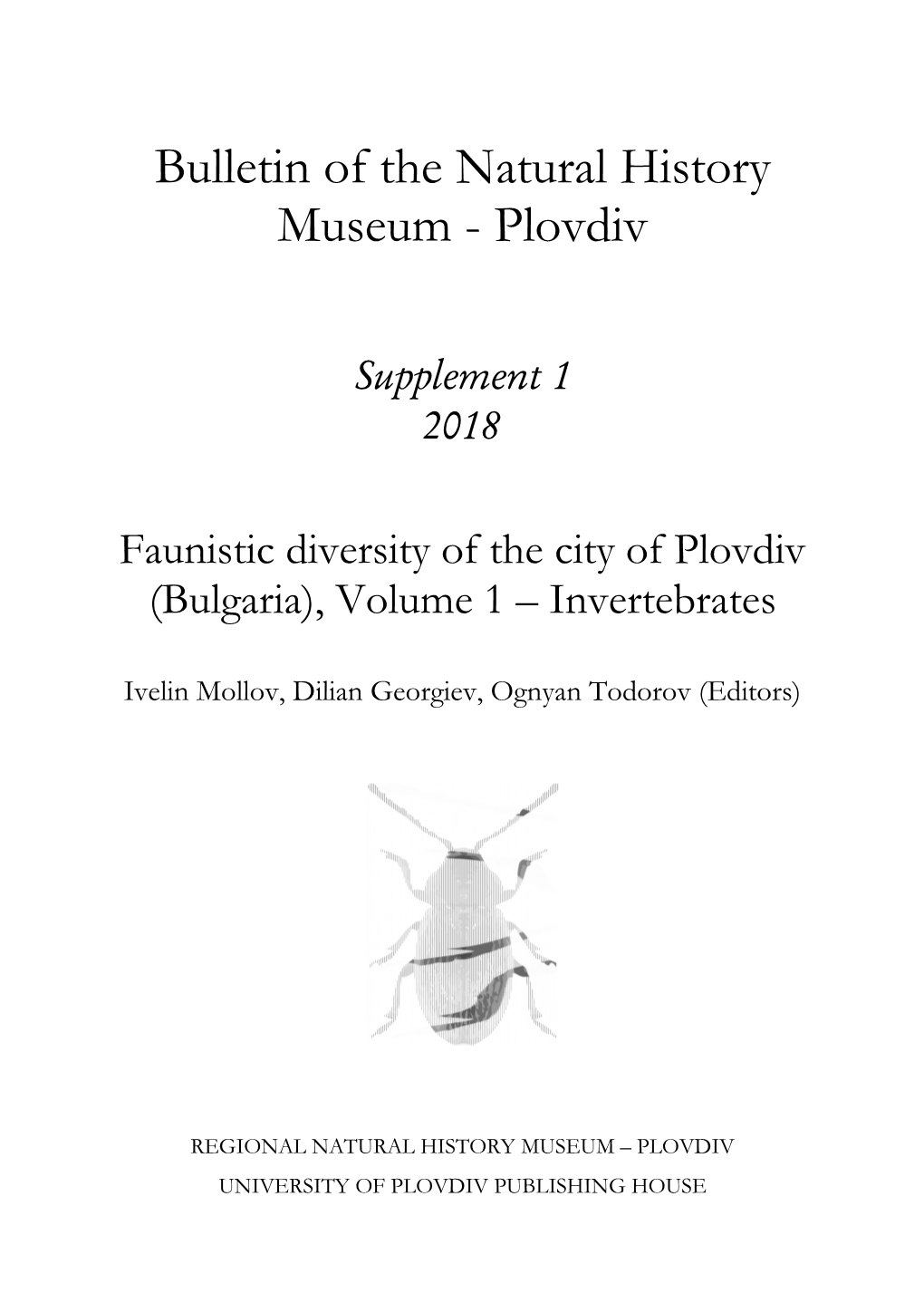 Faunistic Diversity of the City of Plovdiv(Bulgaria), Volume 1 – Invertebrates