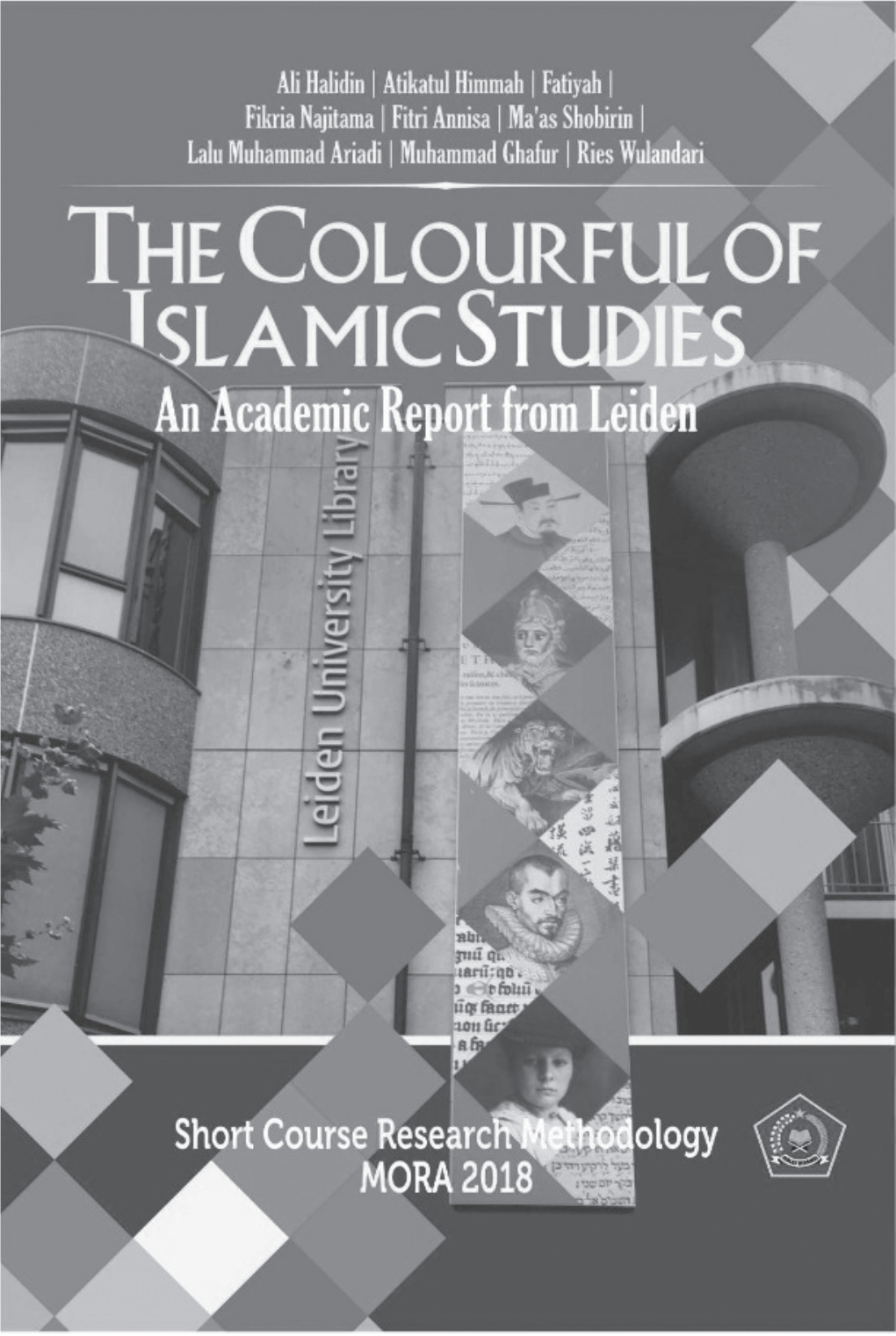 The Colourful of Islamic Studies: an Academic Report from Leiden