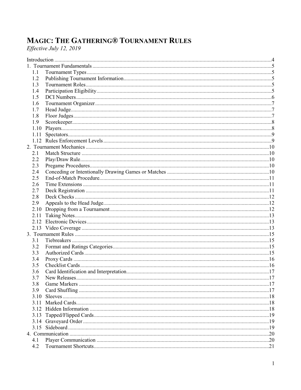 MAGIC: the GATHERING® TOURNAMENT RULES Effective July 12, 2019