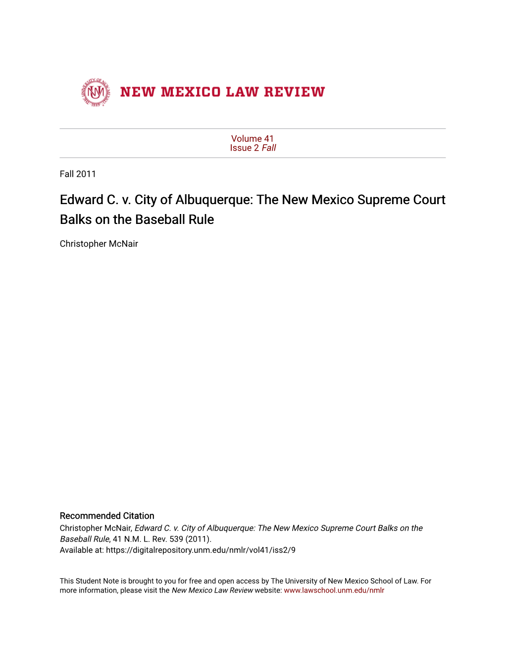 Edward C. V. City of Albuquerque: the New Mexico Supreme Court Balks on the Baseball Rule