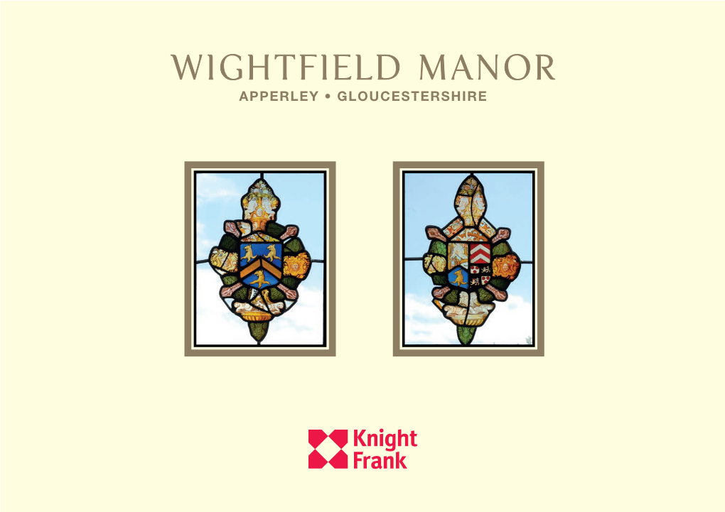 Wightfield Manor Apperley • Gloucestershire Wightfield Manor Apperley • Gloucestershire