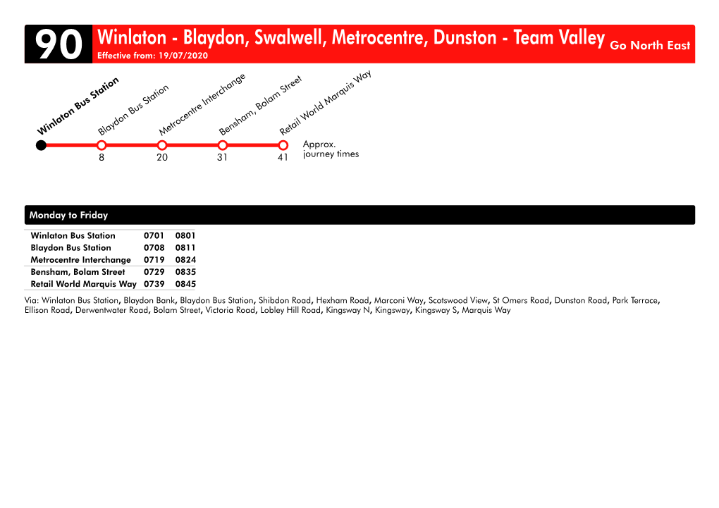 Winlaton - Blaydon, Swalwell, Metrocentre, Dunston - Team Valley Go North East 90 Effective From: 19/07/2020