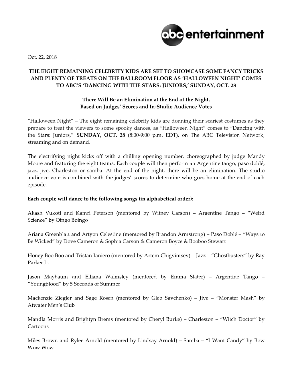 Oct. 22, 2018 the EIGHT REMAINING CELEBRITY KIDS ARE SET to SHOWCASE SOME FANCY TRICKS and PLENTY of TREATS on the BALLROOM FLOO