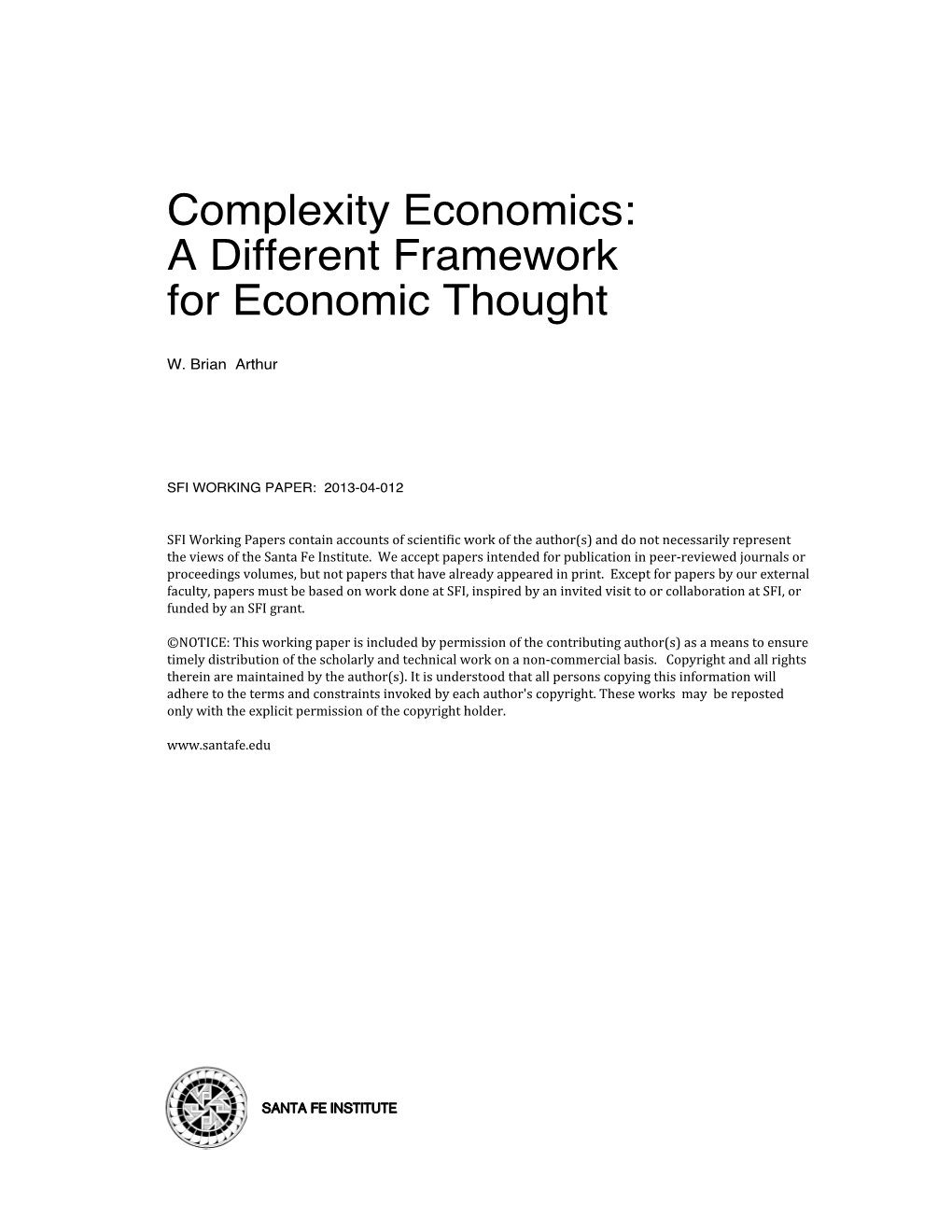Complexity Economics: a Different Framework for Economic Thought