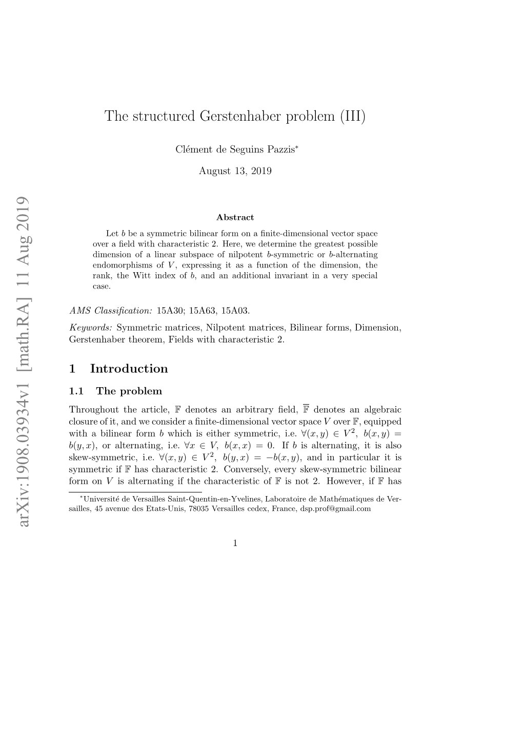 The Structured Gerstenhaber Problem (III)